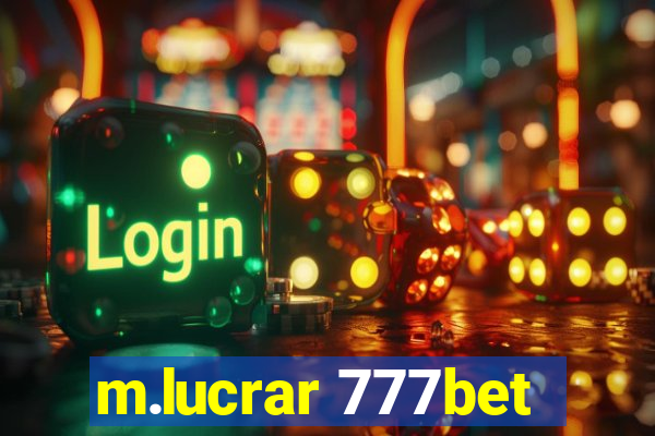 m.lucrar 777bet